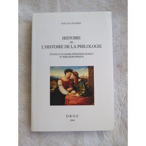 Histoire De L'Histoire De La Philologie Pascale Hummel Droz SC Vtg 2000